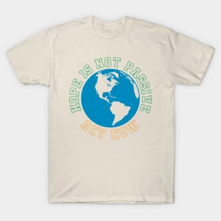 Hope Is Not Passive No More Blah Blah Blah. Greta Thunberg COP26 T-Shirt